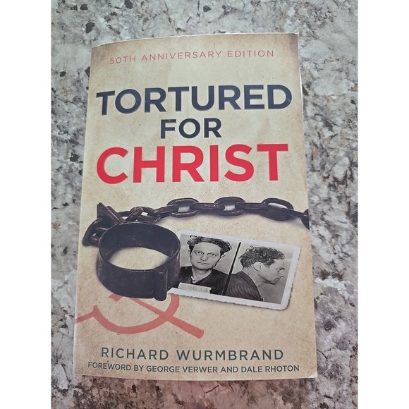 Other - Tortured for Christ: 50th Anniversary Edition (2017, PB) by Richard Wurmbrand